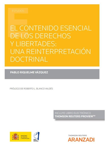 Contenido esencial de los derechos y libertades: una reinterpretación doctrinal