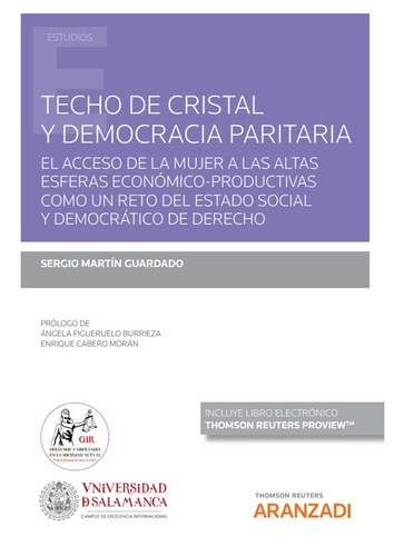 Techo de cristal y democracia paritaria el acceso de la mujer a las altas esferas económico-productivas como un reto del Estado social y democrático de derecho