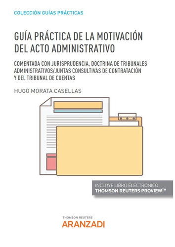 Guía práctica de la motivación del acto administrativo