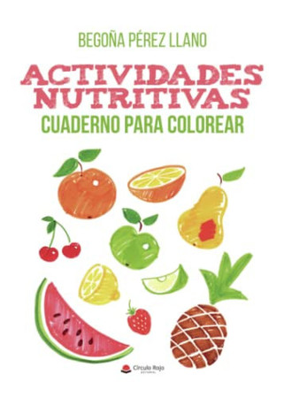 Actividades nutritivas: cuaderno para colorear