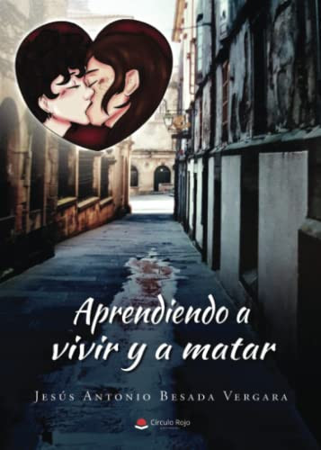 Aprendiendo a vivir y a matar