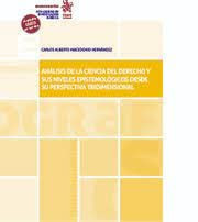 Análisis de la ciencia del Derecho y sus niveles epistemológicos desde su perspectiva tridimensional