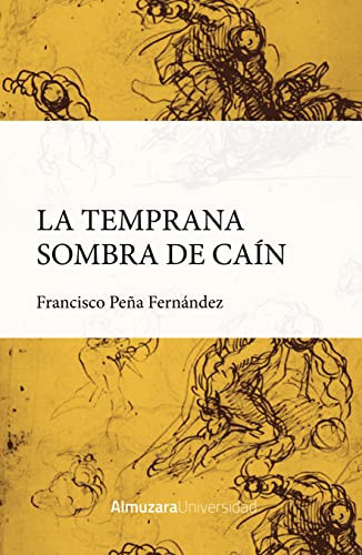 La temprana sombra de Caín