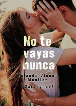 No te vayas nunca