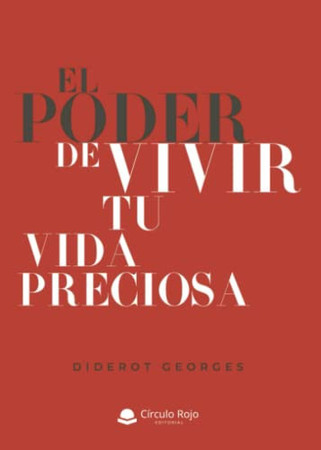 El poder de vivir tu vida preciosa