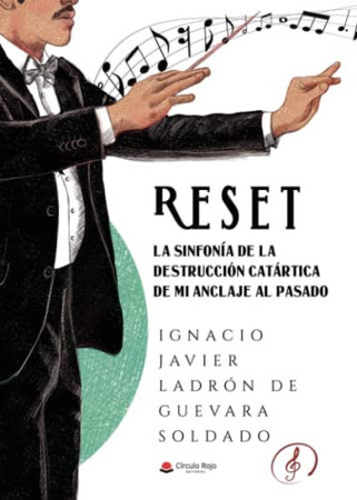 Reset: la sinfonía de la destrucción catártica de mi anclaje al pasado