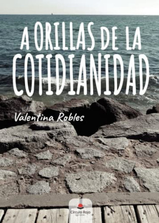 A orillas de la cotidianidad
