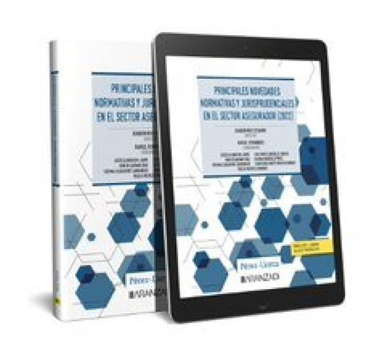 Principales novedades normativas y jurisprudenciales en el sector asegurador (2022) (Papel + e-book)
