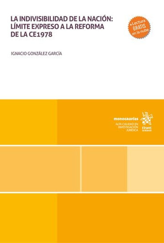 La indivisibilidad de la nación: límite expreso a la reforma de la CE1978
