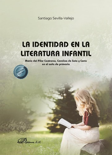 La identidad en la literatura infantil María del Pilar Contreras y Carolina de Soto y Corro en el aula de primaria