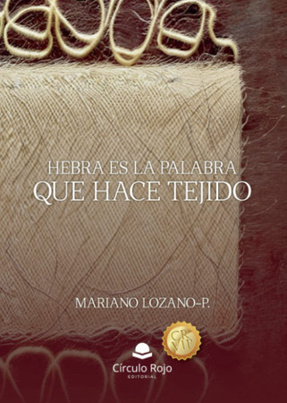 Hebra es la palabra que hace tejido