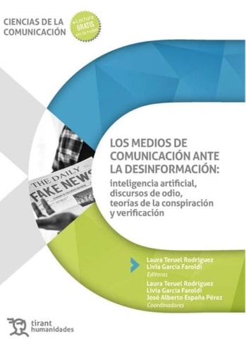 Los medios de comunicación ante la desinformación: inteligencia artificial, discursos de odio, teorías de la conspiración