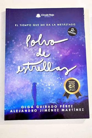 Polvo de estrellas: el tiempo que me da la metástasis