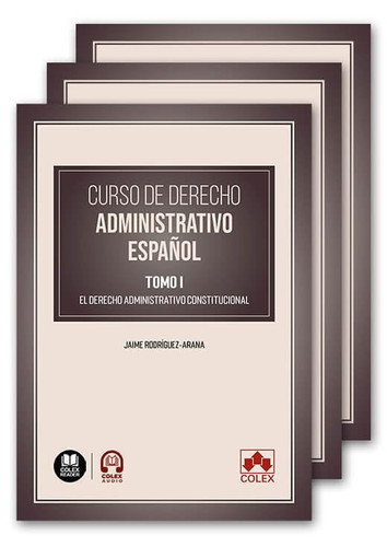 Curso de Derecho administrativo español: Curso de Derecho administrativo español