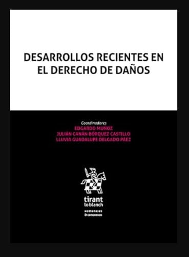 Desarrollos recientes en el derecho de daños
