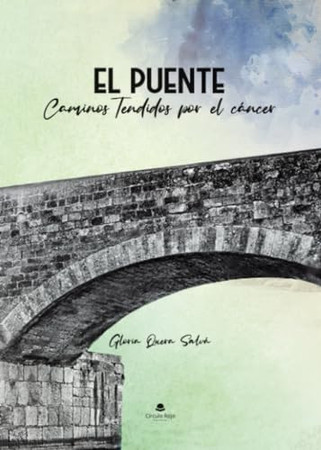El puente: caminos tendidos por el cáncer