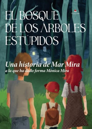 El bosque de los árboles estúpidos