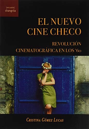 El nuevo cine checo : revolución cinematográfica en los '60
