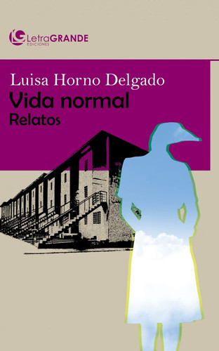 Vida normal : relatos