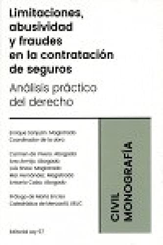 Limitaciones, abusividad y fraudes en la contratación de seguros análisis práctico del derecho