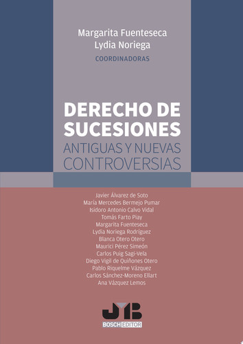 Derecho de sucesiones: antiguas y nuevas controversias