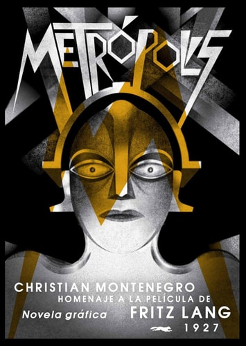 Metrópolis: Homenaje a la película de Fritz Lang 1927
