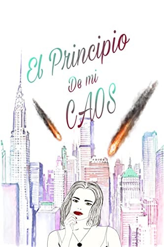 El principio de mi caos