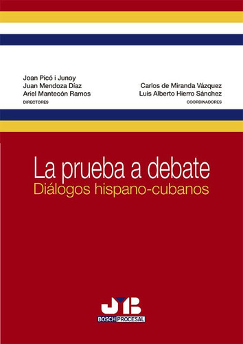 La prueba a debate : diálogos hispano-cubanos