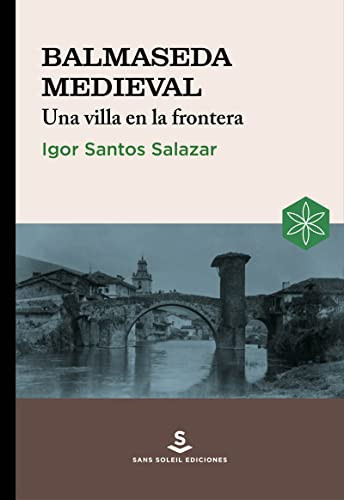 Balmaseda medieval una villa en la frontera