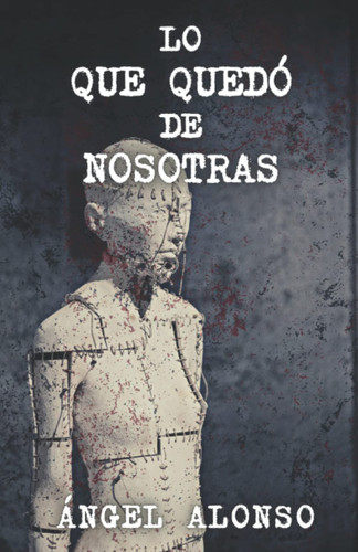 Lo que quedó de nosotras