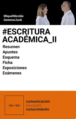#Escritura_Académica_II_Textos Resumen. Apuntes. Esquema. Ficha. Exposiciones. Exámenes