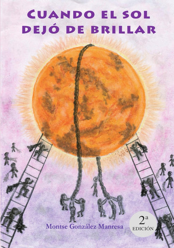 Cuando el sol dejó de brillar (Spanish Edition)