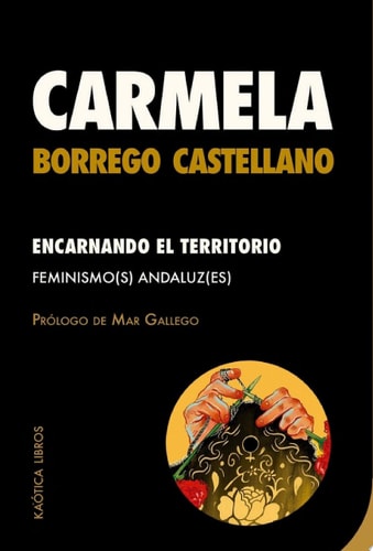 Encarnando el territorio Feminismo(S) andaluz(ES)