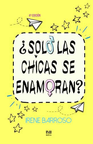 ¿Solo las chicas se enamoran? (Juvenil romántica) (Spanish Edition)