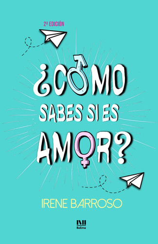 ¿Cómo sabes si es amor? (Juvenil romántica) (Spanish Edition)