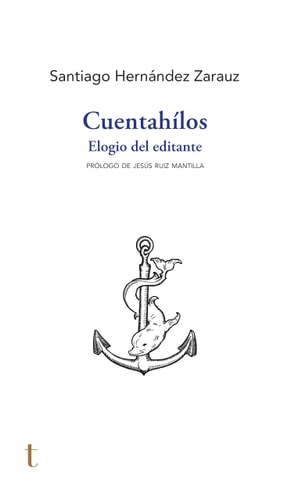 Cuentahílos elogio del editante