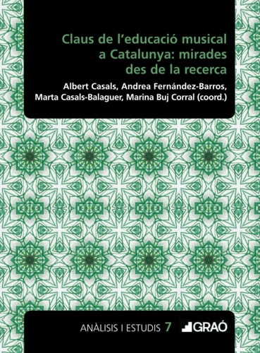 Claus de l'educació musical a Catalunya: mirades des de la recerca (Didàctica de la música) (Catalan Edition)