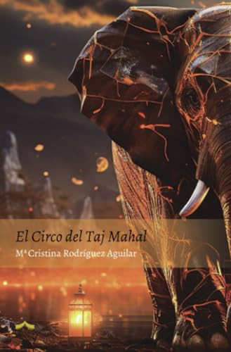 El Circo del Taj Mahal (Spanish Edition)