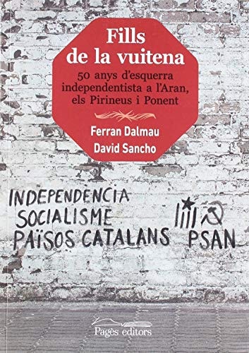 Fills de la vuitena 50 anys d'esquerra independentista a l'Aran, els Pirineus i Ponent