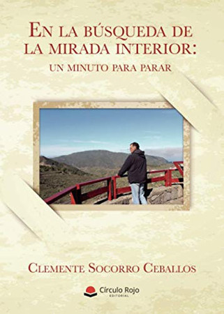 En la búsqueda de la mirada interior: un minuto para parar