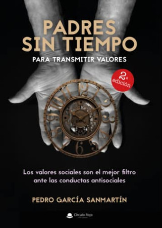 Padres sin tiempo para transmitir valores