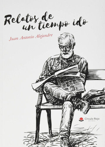 Relatos de un tiempo ido