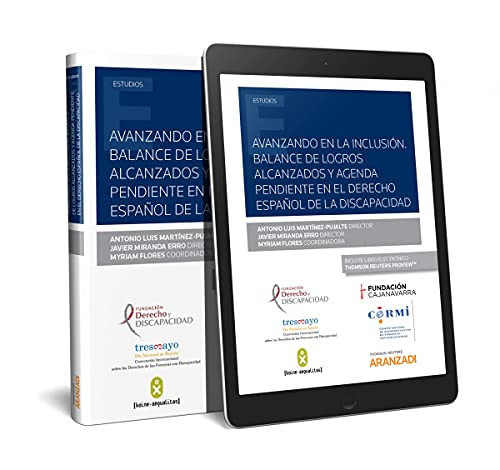 Avanzando en la inclusión balance de logros alcanzados y agenda pendiente en el derecho español de la discapacidad