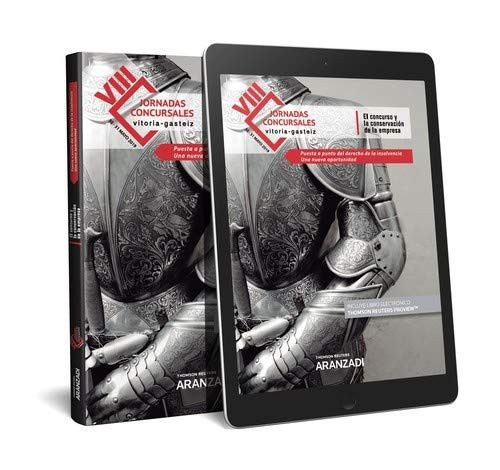 El concurso y la conservación de la empresa (Papel + e-book): Puesta a punto del derecho de la insolvencia. Una nueva oportunidad