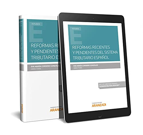 Reformas recientes y pendientes del sistema tributario español