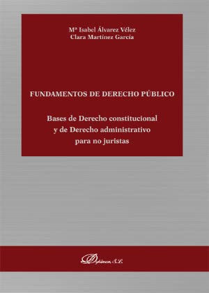 Fundamentos de derecho público bases de derecho constitucional y de derecho administrativo para no juristas