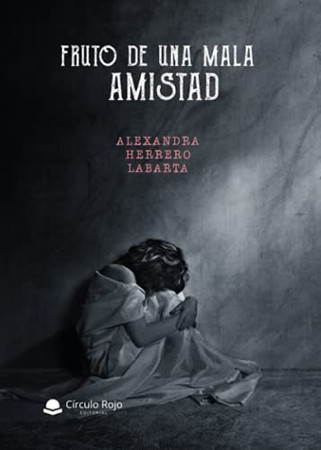 Fruto de una mala amistad
