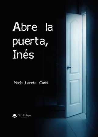 Abre la puerta, Inés