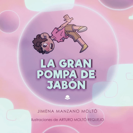 La gran pompa de jabón