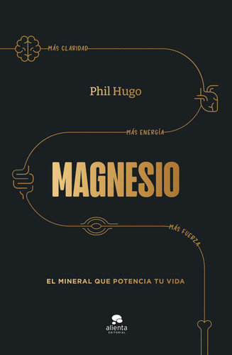 Magnesio - El mineral que potencia tu vida